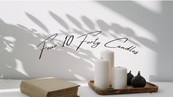 Four 10 Forty Candles